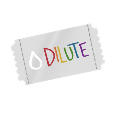 Dilute Ticket